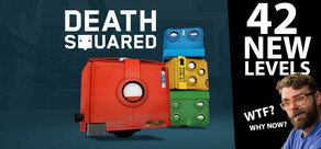 Death Squared