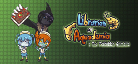 Librarian of Aquademia : The Forbidden Grimoire — Steam header