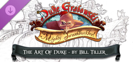Duke Grabowski: Mighty Swashbuckler: The Art of Duke - by Bill Tiller