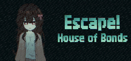 《逃离！羁绊之屋/Escape! House of Bonds》免安装绿色版