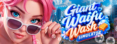 Giant Waifu Wash Simulator 💦