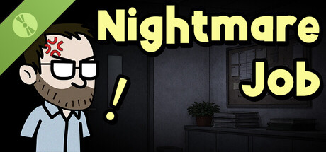 Nightmare Job Demo