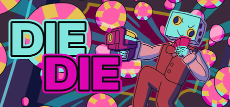 Die Die