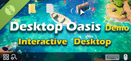 Desktop Oasis Demo