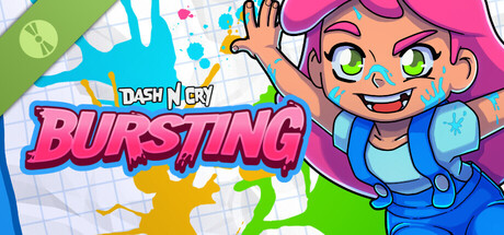 DASH n CRY: Bursting Demo