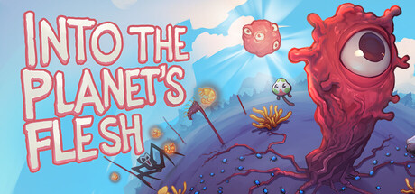 Into the Planet's Flesh