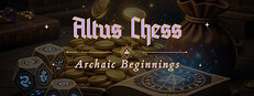 Altus Chess-Archaic Beginnings