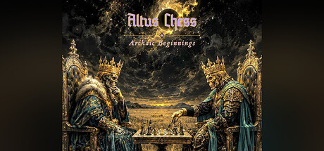 Altus Chess-Archaic Beginnings — Steam header