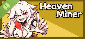 天堂恋爱王 Heaven Miner Demo