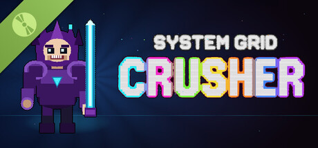 System Grid Crusher Demo