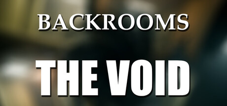 Backrooms: The Void — Steam header