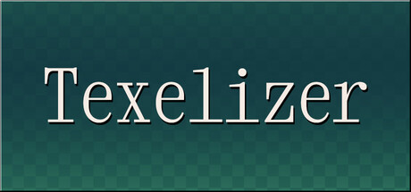 Texelizer