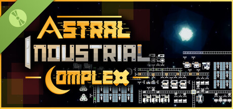 Astral Industrial Complex Demo