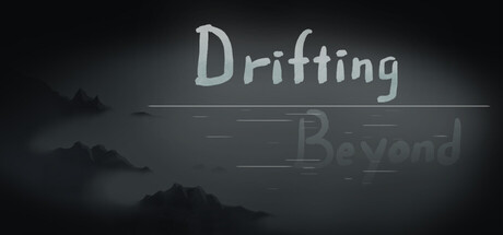 Drifting Beyond