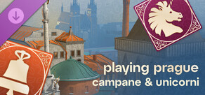 Playing Prague: Campane & Unicorni