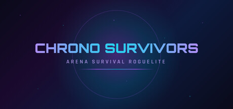 Chrono Survivors - Arena Survival Roguelite