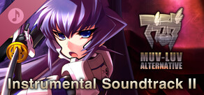 MUV-LUV ALTERNATIVE Instrumental Soundtrack Ⅱ
