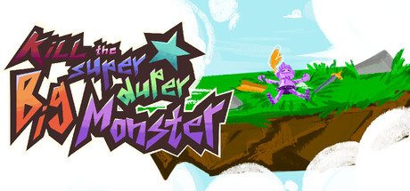 Kill The Super Duper Big Monster — Steam header