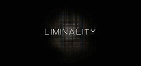 LIMINALITY