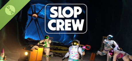 SLOP Crew Demo