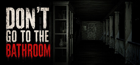 Don't Go to the Bathroom — Steam header