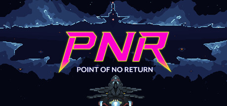 PNR: Point of No return