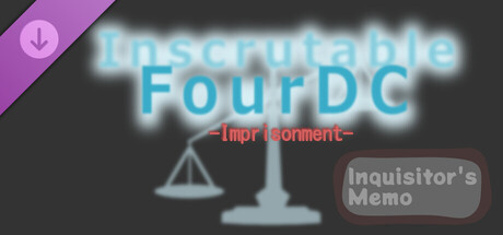 Inscrutable FourDC - inquisitor's memo