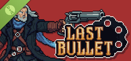 Last Bullet Demo