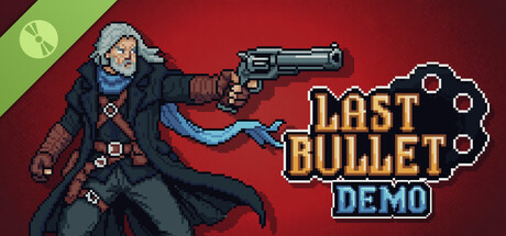 Last Bullet Demo