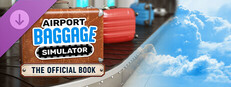 Airport Baggage Simulator - The Official Book