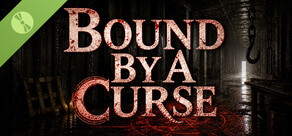Bound By A Curse Demo