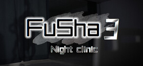 Fu Sha 3: Night Clinic