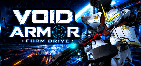 VOID ARMOR: FORM DRIVE