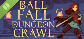 Ball, Fall, Dungeon Crawl Demo
