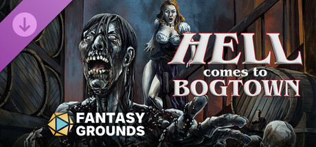 Fantasy Grounds - Hell comes to Bogtown