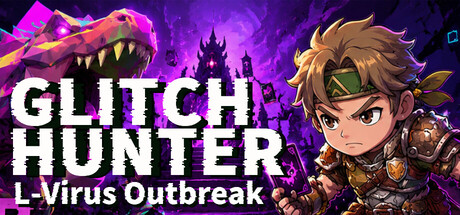 Glitch Hunter: L-Virus Outbreak