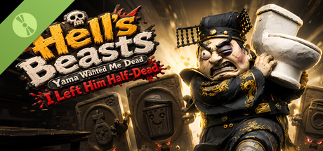 Hell's Beasts: Yama Wanted Me Dead, I Left Him Half-Dead Demo