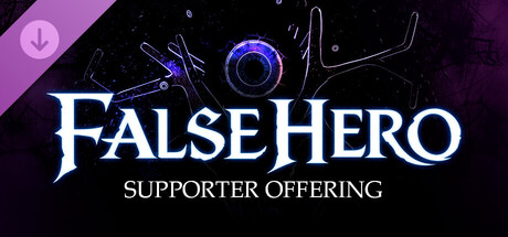 False Hero - Supporter Offering