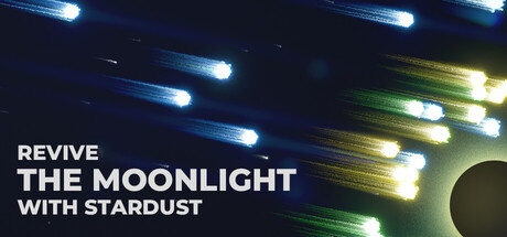 Revive the Moonlight with Stardust — Steam header