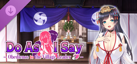 Do As I Say - Obedience to the Village Leader – Uncensor DLC