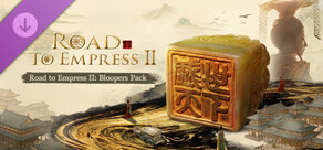 Road to Empress II: Bloopers Pack