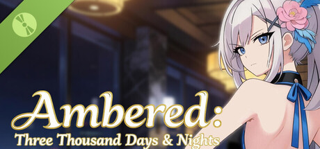  Ambered: Three Thousand Days & Nights DEMO