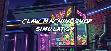 Claw Machine Shop Simulator