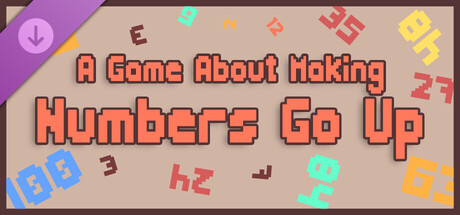 A Game About Making Numbers Go Up - Supporter Pack