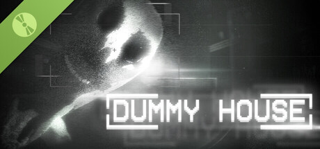 DUMMY HOUSE Demo