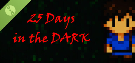 25 Days in the DARK Demo