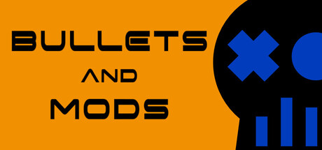 Bullets and Mods