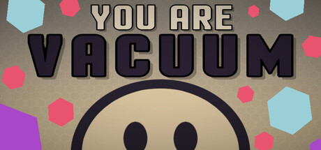 You Are Vacuum — Steam header
