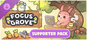 Focus Grove - Supporter Pack