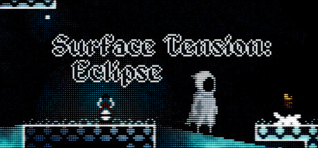 Surface Tension: Eclipse